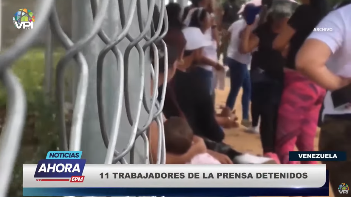 11 trabajadores de la prensa detenidos en Venezuela.