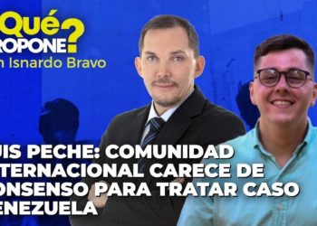Luis Peche: Comunidad internacional carece de consenso para tratar caso Venezuela – ¿Qué Propone?