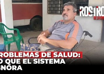 Problemas de salud: Lo que el sistema Ignora – Rostros de la Crisis